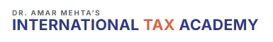 Dr. Amar Mehta's International Tax Academy
